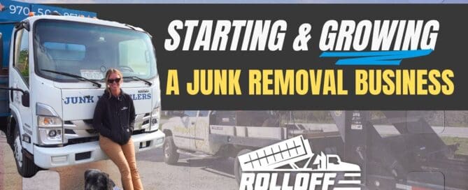 How to start and grow a junk removal business